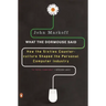 What the Dormouse Said: How the Sixties Counterculture Shaped the Personal Computer Industry