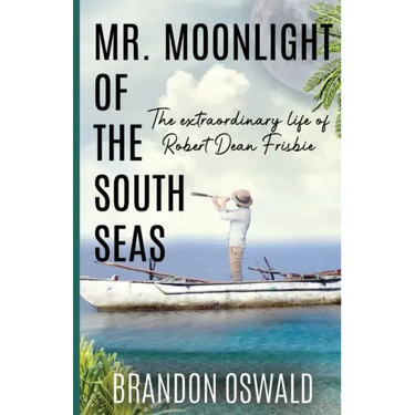 Mr. Moonlight of the South Seas