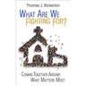 What Are We Fighting For?: Coming Together Around What Matters Most