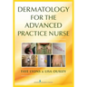 Dermatology for the Advanced Practice Nurse