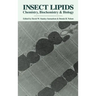 Insect Lipids: Chemistry, Biochemistry, and Biology
