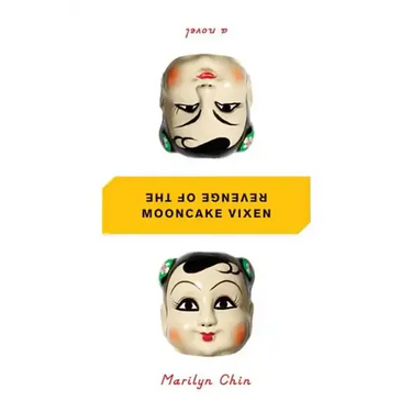 Revenge of the Mooncake Vixen: A Manifesto in 41 Tales