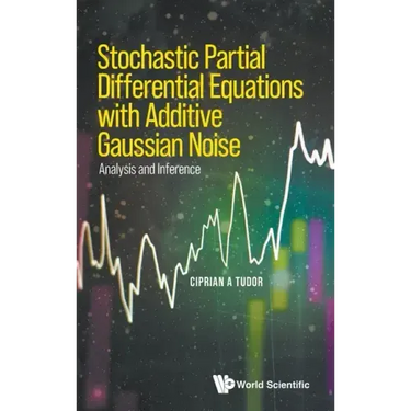 Stochastic Partial Differential Equations with Additive Gaussian Noise - Analysis and Inference