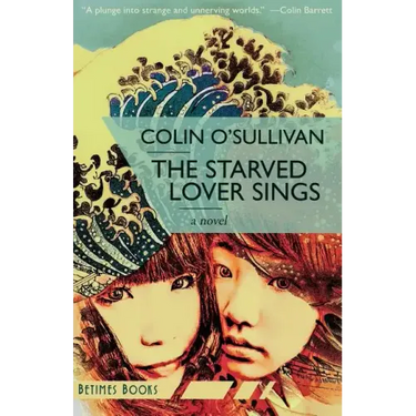 The Starved Lover Sings
