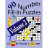 Number Fill-In Puzzles, Volume 2, 90 Puzzles