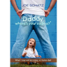 ''Daddy, Where's Your Vagina?''