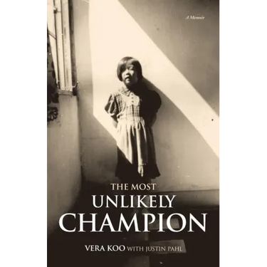 The Most Unlikely Champion: A Memoir