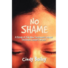 No Shame: A Study Of Six New Testament Women (Includes Leader's Notes)