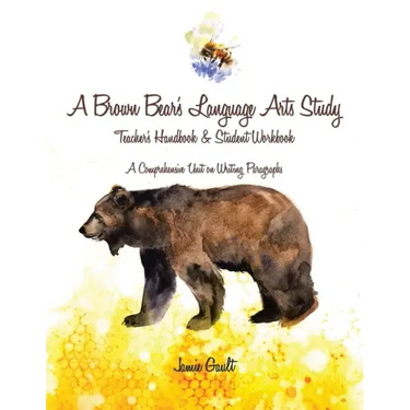 A Brown Bear's Language Arts Study: Teacher's Handbook and Student Workbook