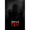 Trapped in the Past