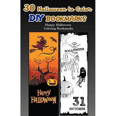 30 Halloween to Color DIY Bookmarks: Happy Halloween Coloring Bookmarks