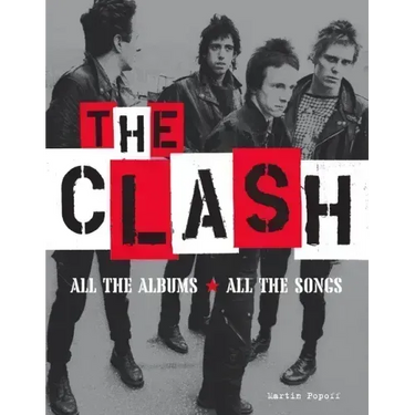 The Clash: All the Albums All the Songs