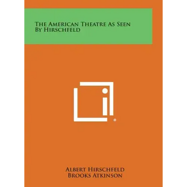 The American Theatre as Seen by Hirschfeld
