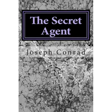 The Secret Agent: (Joseph Conrad Classics Collection)