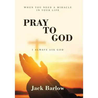 Pray to God: I Always Ask God