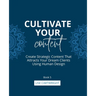 Cultivate Your Content: Create Strategic Content That Attracts Your Dream Clients Using Human Design