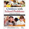 Children with School Problems: A Physician's Manual