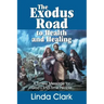 The Exodus Road to Health and Healing: A Timely Message for God's End-Time People