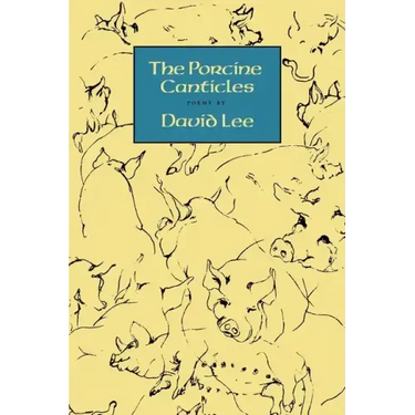 The Porcine Canticles