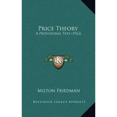 Price Theory: A Provisional Text (1962)
