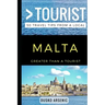 Greater Than a Tourist - Malta: 50 Travel Tips from a Local