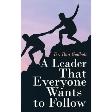 A Leader That Everyone Wants to Follow