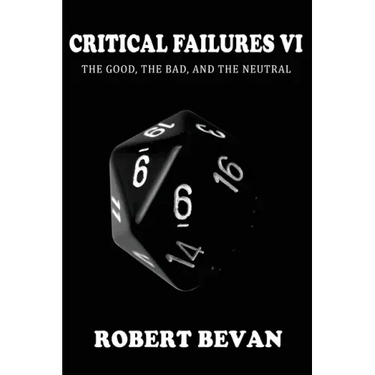 Critical Failures VI