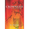 Crownless: Hope For A Dying Kingdom A Juvenile Christian Action Adventure Novel