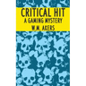 Critical Hit: A Gaming Mystery