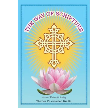 The Way of Scripture: Ancient Wisdom for Living