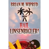 Hail Linsenbigler!