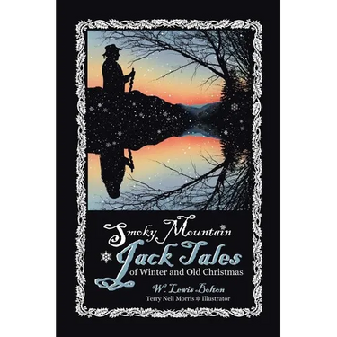 Smoky Mountain Jack Tales of Winter and Old Christmas