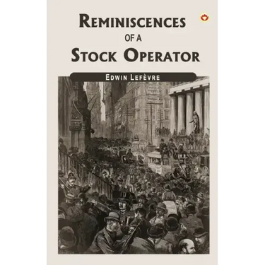 Reminiscences Of A Stock Operator