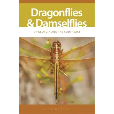 Dragonflies and Damselflies of Georgia and the Southeast