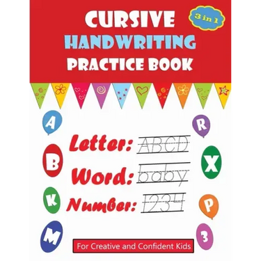 Cursive Handwriting Practice Book: For Creative and Confident Kids, learn writing, cursive beginning, cursive handwriting workbooks for Preschoolers a