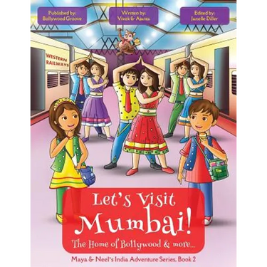 Let's Visit Mumbai! (Maya & Neel's India Adventure Series, Book 2)