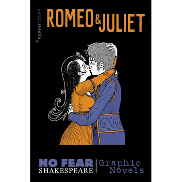 Romeo and Juliet: No Fear Shakespeare Graphic Novels