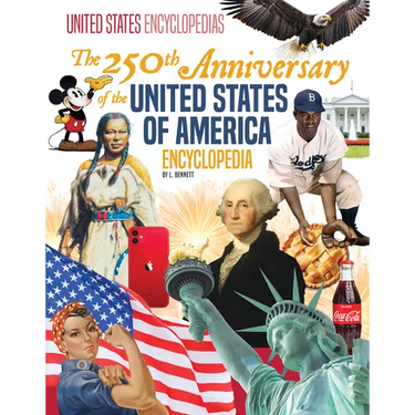 250th Anniversary of the United States of America Encyclopedia