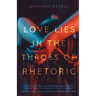 Love Lies in the Throes of Rhetoric