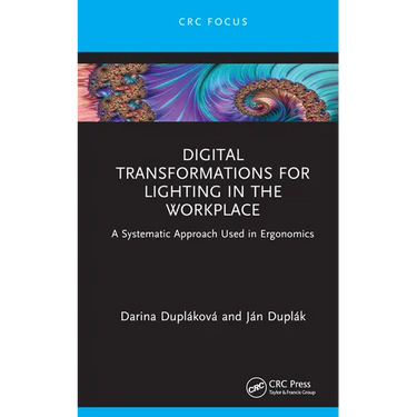 Digital Transformations for Lighting in the Workplace: A Systematic Approach Used in Ergonomics
