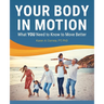 Your Body in Motion