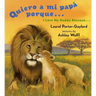 Quiero a Mi Papa Porque (I Love My Daddy Because English / Spanishedition)