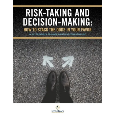 Risk Taking and Decision Making: How to Stack The Odds In Your Favor