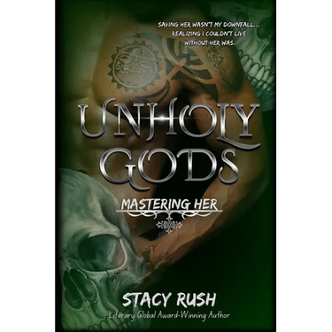 Unholy Gods: Mastering Her