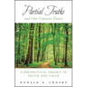 Partial Truths and Our Common Future: A Perspectival Theory of Truth and Value