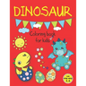 Dinosaur Coloring Books for Kids ages 2-4: Fun Dinosaur Coloring Book for Kids, Toddlers and Preschoolers, Mess Free