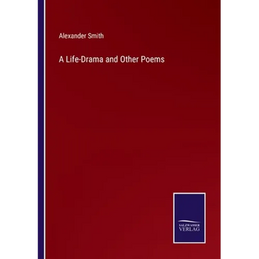 A Life-Drama and Other Poems