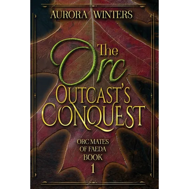 The Orc Outcast's Conquest