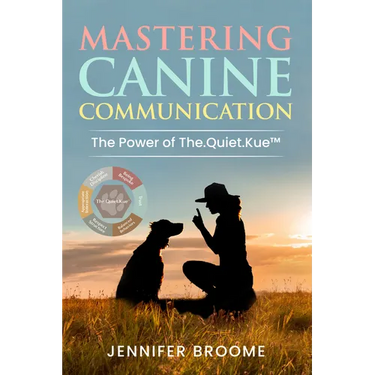 Mastering Canine Communication: The Power of The.Quiet.Kue