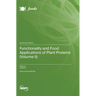 Functionality and Food Applications of Plant Proteins (Volume II)